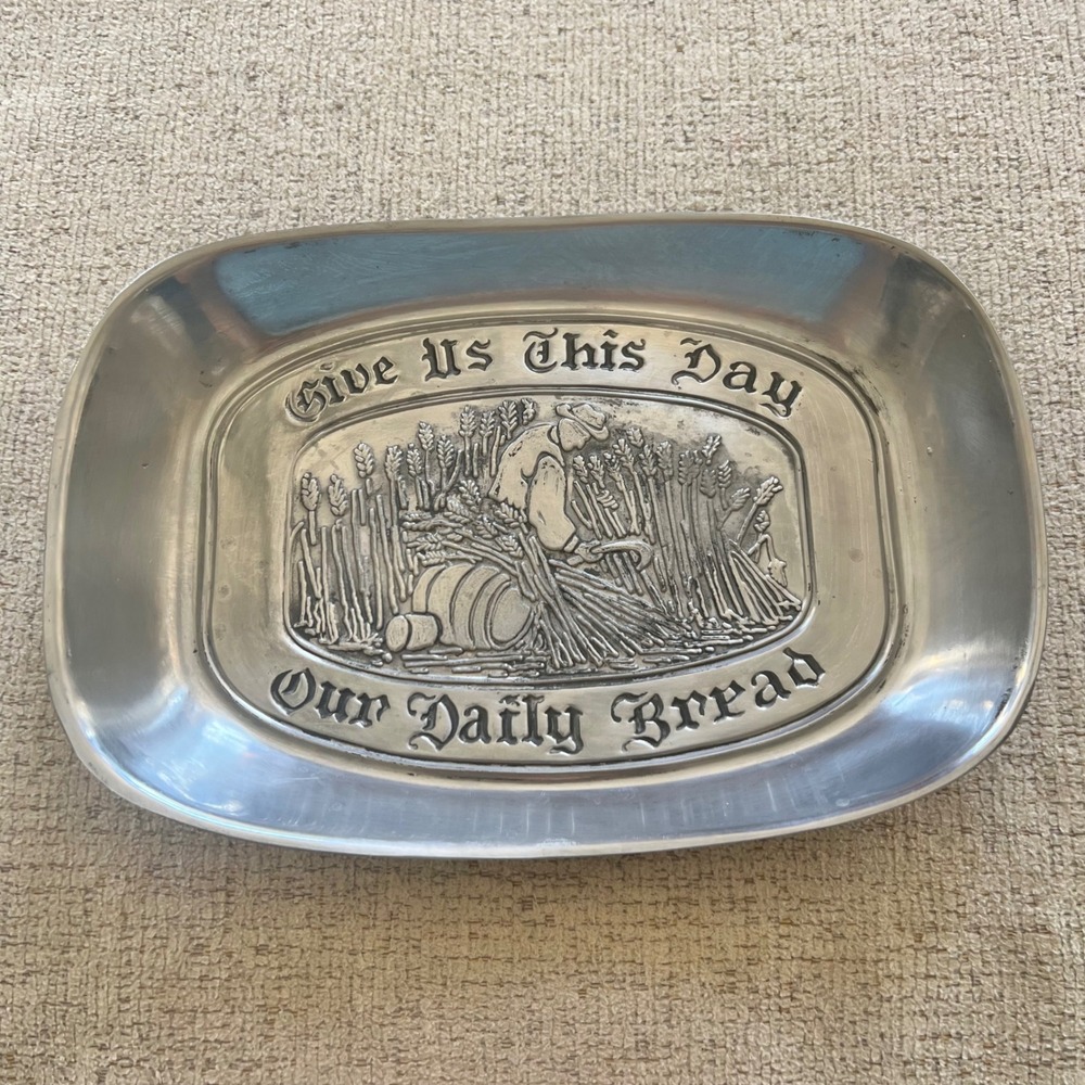 Leonard Duratale Give Us This Day Our Daily Bread Pewter Style Metal Tray 9 inch